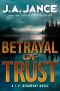 [J.P. Beaumont 20] • Betrayal of Trust · A J. P. Beaumont Novel